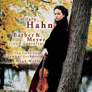 Barber, Meyer: Violin Concertos / Hahn, Wolff, Saint Paul CO