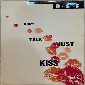 DON'T TALK JUST KISS