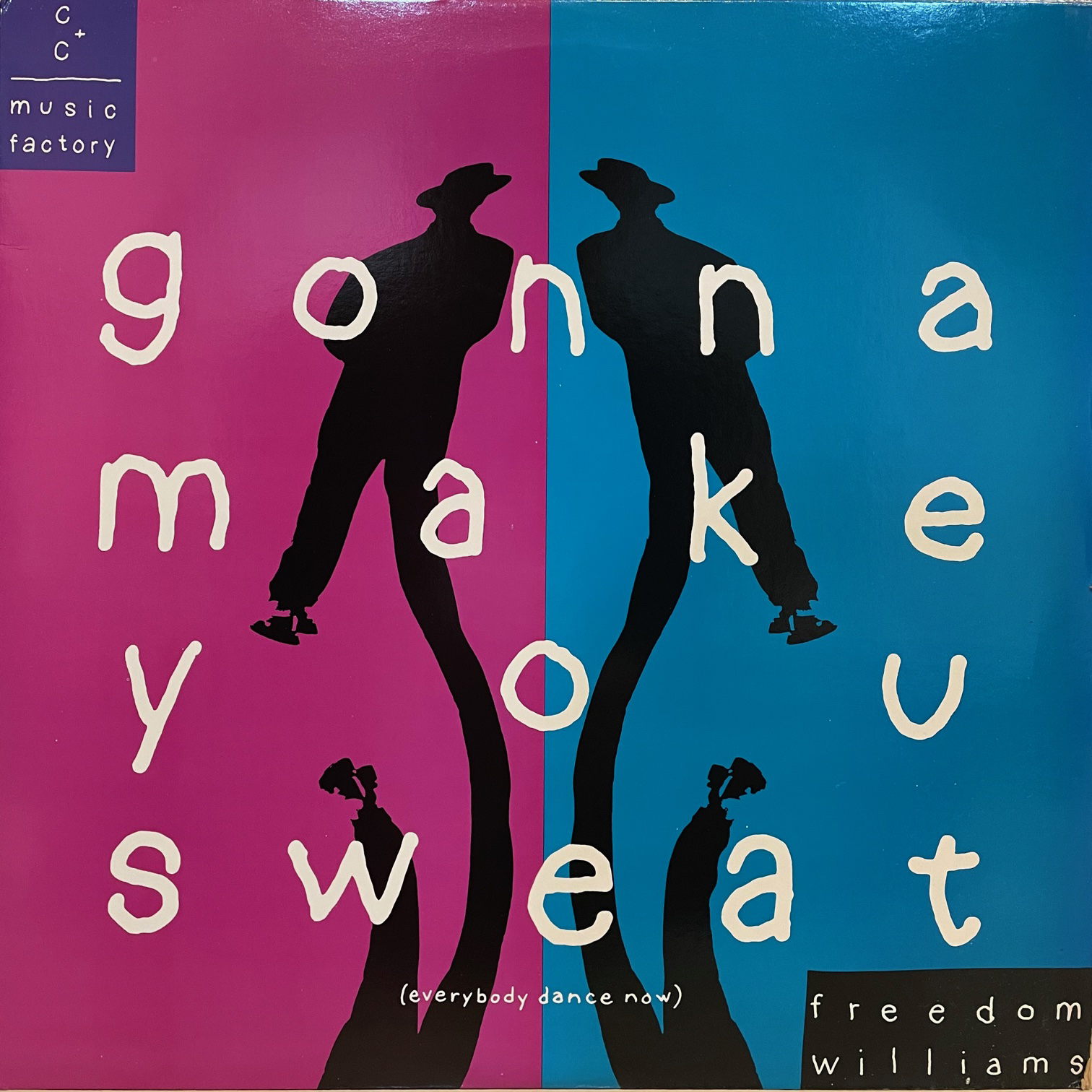 GONNA MAKE YOU SWEAT（EVERYBODY DANCE NOW）