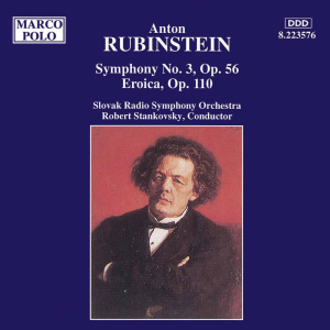 ルビンシュテイン:交響曲第3番/「英雄幻想曲」