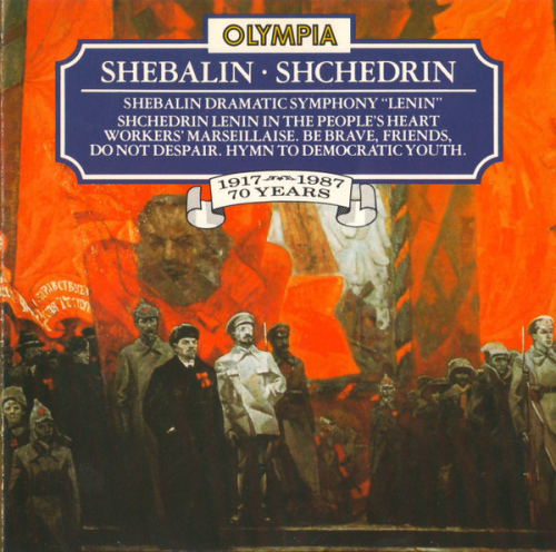 Shebalin, Shchedrin – Dramatic Symphony • Lenin In The People's Heart