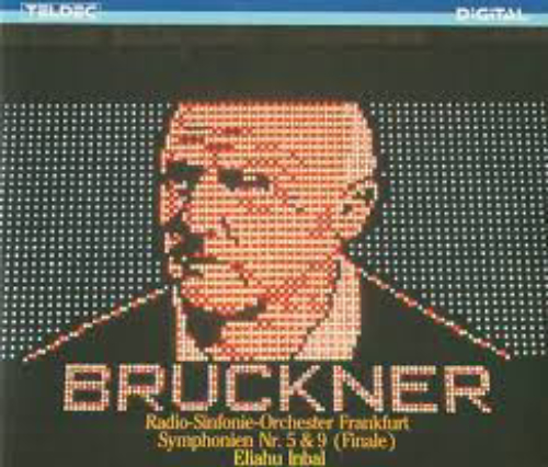 Bruckner/ Radio-Sinfonie-Orchester Frankfurt • Eliahu Inbal – Symphonien Nr. 5 & 9 (Finale)