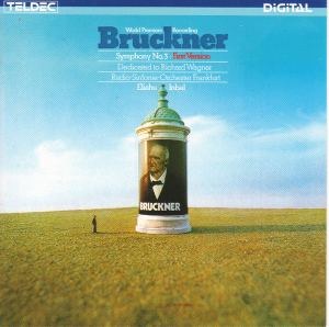 Anton Bruckner, Radio-Sinfonie-Orchester Frankfurt, Eliahu Inbal – Symphonie No. 3 - First Version