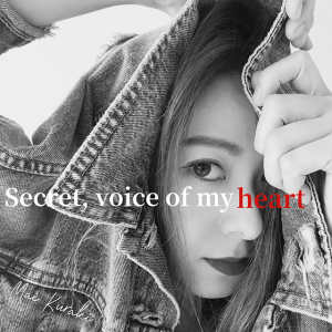 Secret, voice of my heart