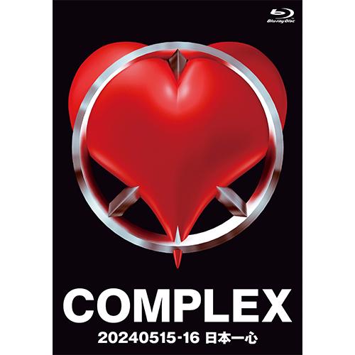 COMPLEX 20240515-16 日本一心